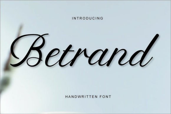 Betrand: A Script Font With Grit, Grace, and Real-World Stamina