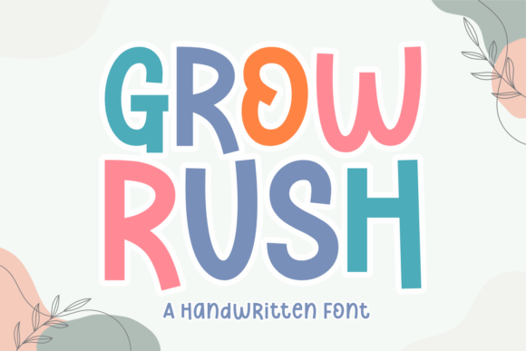 Grow Rush: A Playful Typeface for Small Business Branding